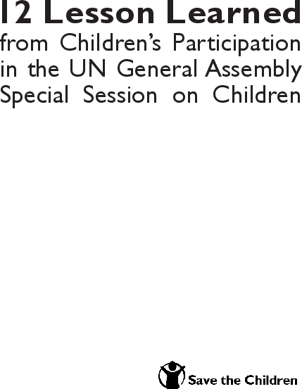 12 Lessons Learned from Children's Participation in the UN General Assembly Special Session on Children